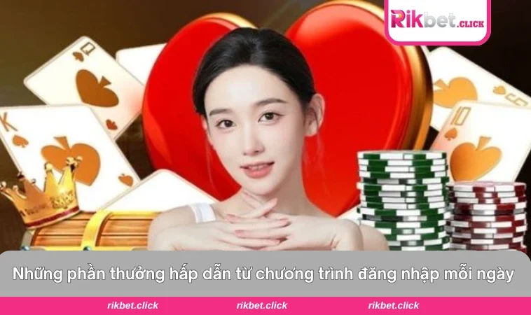 Đăng Nhập Mỗi Ngày Nhận Thưởng Liền Tay Cho Người Chơi 2 Phần thưởng theo chu kỳ ngày/tuần của chương trình ưu đãi đăng nhập mỗi ngày