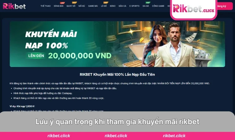 Khuyến Mãi Rikbet 3 Thời hạn áp dụng của một số chương trình khuyến mãi nổi bật