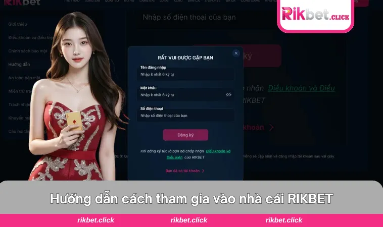 Rikbet 16 Hướng dẫn đăng ký tại RIKBET cho người mới
